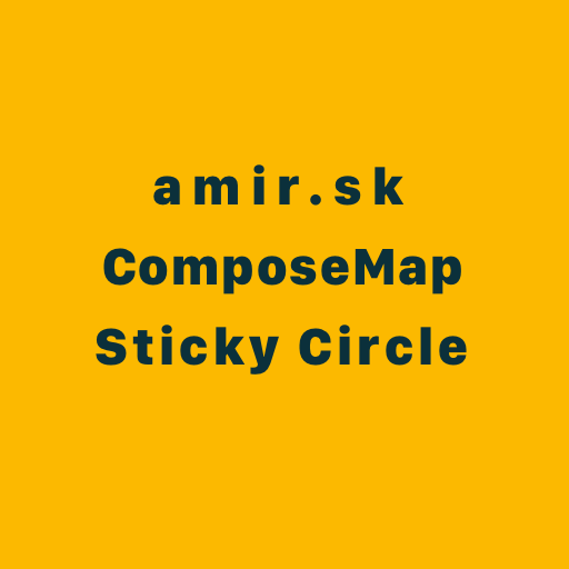 ComposeMap – Sticky Circle